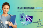 Revolutionizing Wellness: